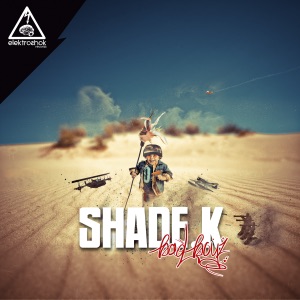 SHADE K — Bad Boyz
