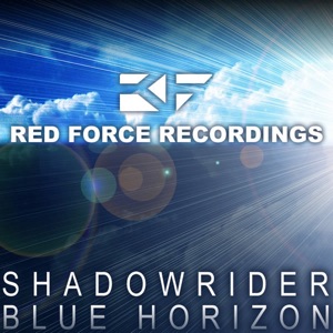 Shadowrider — Blue Horizon (Kenidel Lopez Remix)