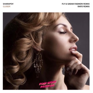 Sharapov — Closer (Fly & Sasha Fashion Remix)