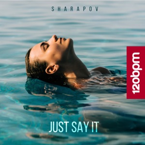 Sharapov — Just Say It