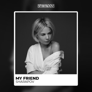 Sharapov — My Friend