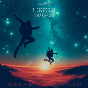The Bestseller, Sharapov — Dream About You