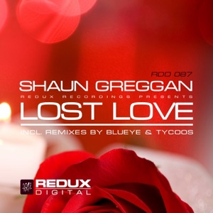 Shaun Greggan — Lost Love (Tycoos Dub Mix)