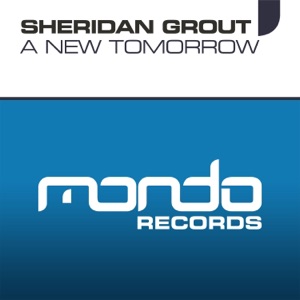 Sheridan Grout — A New Tomorrow (Atherium Remix)