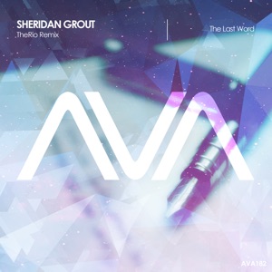 Sheridan Grout — The Last Word (TheRio Remix)