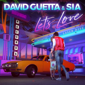 David Guetta, Sia — Let's Love