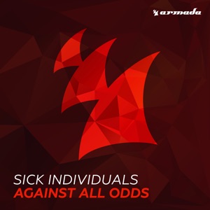 SICK INDIVIDUALS — Against All Odds