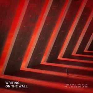 Sick Individuals feat. Jason Walker — Writing On The Wall - 0:00