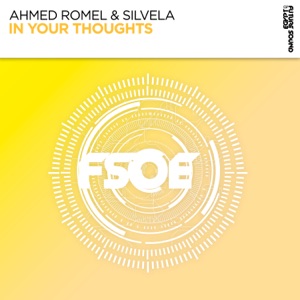 Ahmed Romel, Silvela — In Your Thoughts