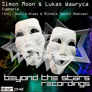 Simon Moon & Lukas Wawryca — Euphoria (Original Mix)
