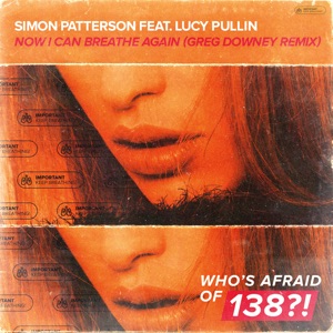 Simon Patterson Ft. Lucy Pullin — Now I Can Breathe Again (Greg Downey Extended Remix)