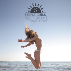 Simply Chill — Free for life (Chillout Version)