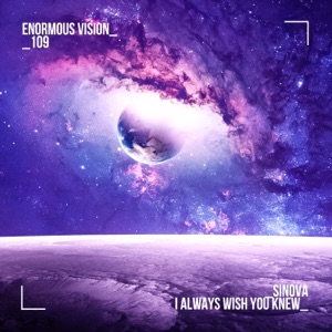 Sinova — I Always Wish You Knew (Extended Mix)