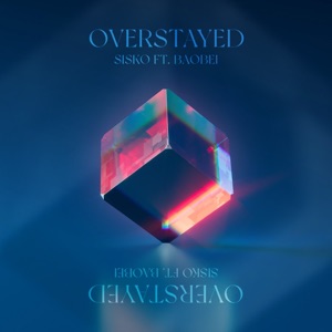 Sisko feat. Baobei — Overstayed