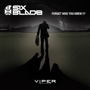 SIX BLADE/ROBBY STONE — Forget Who You Knew