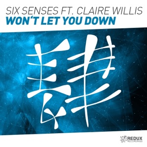 Six Senses ft. Claire Willis — Won't Let You Down (Dub Mix)