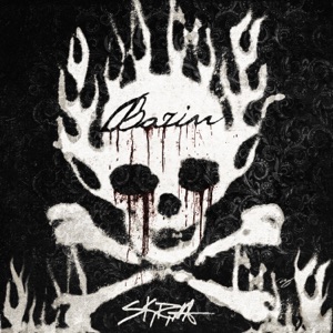 SKRILLA — Bazin