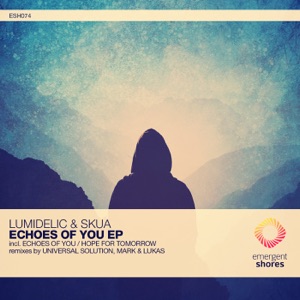 Skua & Lumidelic — Echoes of You