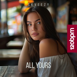 Skveezy — All Yours