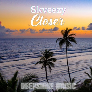Skveezy — Closer