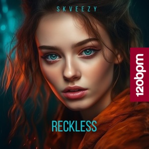 Skveezy — Reckless