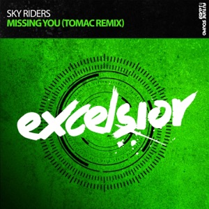 Sky Riders — Missing You (Tomac Extended Remix)