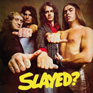 Slade — Gudbuy T'Jane