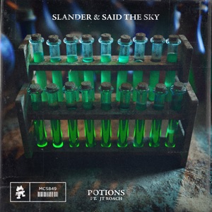 Slander feat. Said The Sky &  JT Roach — Potions