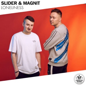 Slider & Magnit — Loneliness