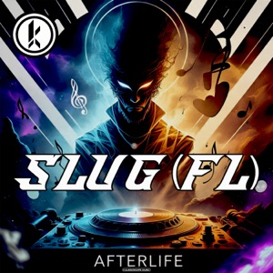 SLUG (FL) — Afterlife