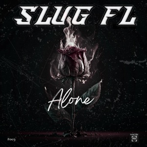 SLUG (FL) — Alone