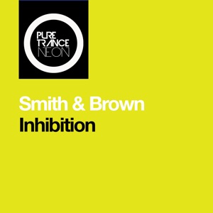 Smith and Brown — Inhibition (Extended Mix)