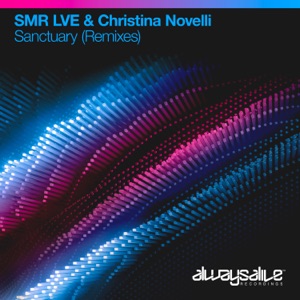 Christina Novelli, SMR LVE, Daniel Kandi — Sanctuary (Suprafive Extended Remix)