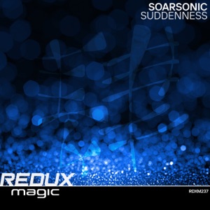 Soarsonic — Suddenness (Extended Mix)