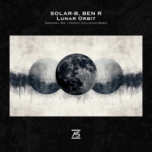 Solar-B and Ben R — Lunar Orbit (North Collision Extended Remix)