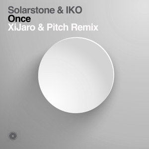 Solarstone & Iko — Once (Xijaro & Pitch Remix)