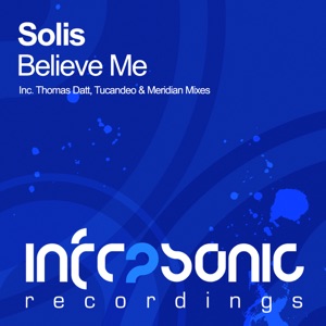 Solis — Believe Me (Tucandeo Remix)