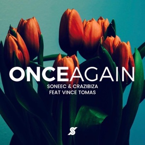 SONEEC/CRAZIBIZA/VINCE TOMAS — Once Again