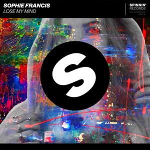 Sophie Francis — Lose My Mind - 0:00