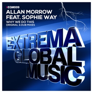 Allan Morrow, Sophie Way — Why We Do This (feat. Sophie Way) (Original Mix)