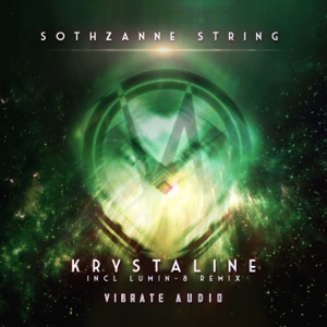 Sothzanne String — Krystaline (Lumin-8 Extended Remix)
