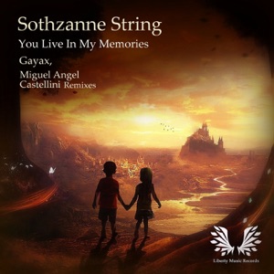 Sothzanne String — You Live In My Memories (Gayax Remix)