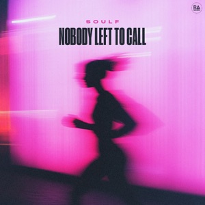 SOULF — Nobody Left To Call