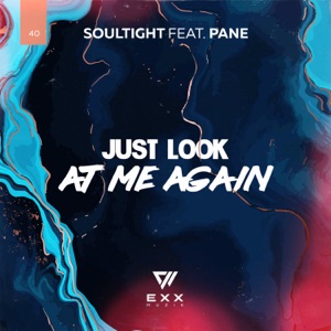 Soultight Feat. Pane — Just Look At Me Again