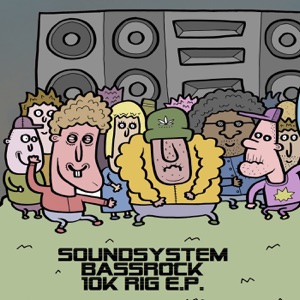 SOUNDSYSTEM BASSROCK — 10K Rig