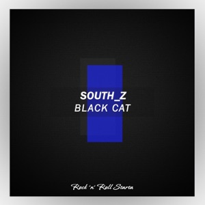 SOUTH Z — Black Cat