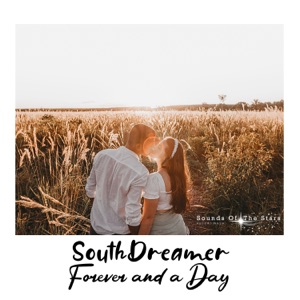 SouthDreamer — Forever and a Day (Radio Edit)
