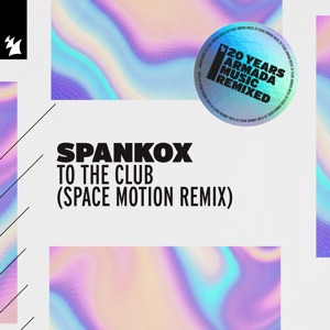 Spankox — To The Club (Space Motion Extended Remix)