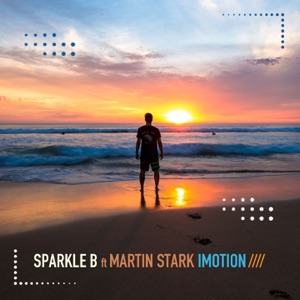 Sparkle B feat. Martin Stark — Imotion (Deeper Mix)