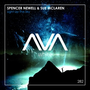 Spencer Newell & Sue McLaren — Light Up The Sky